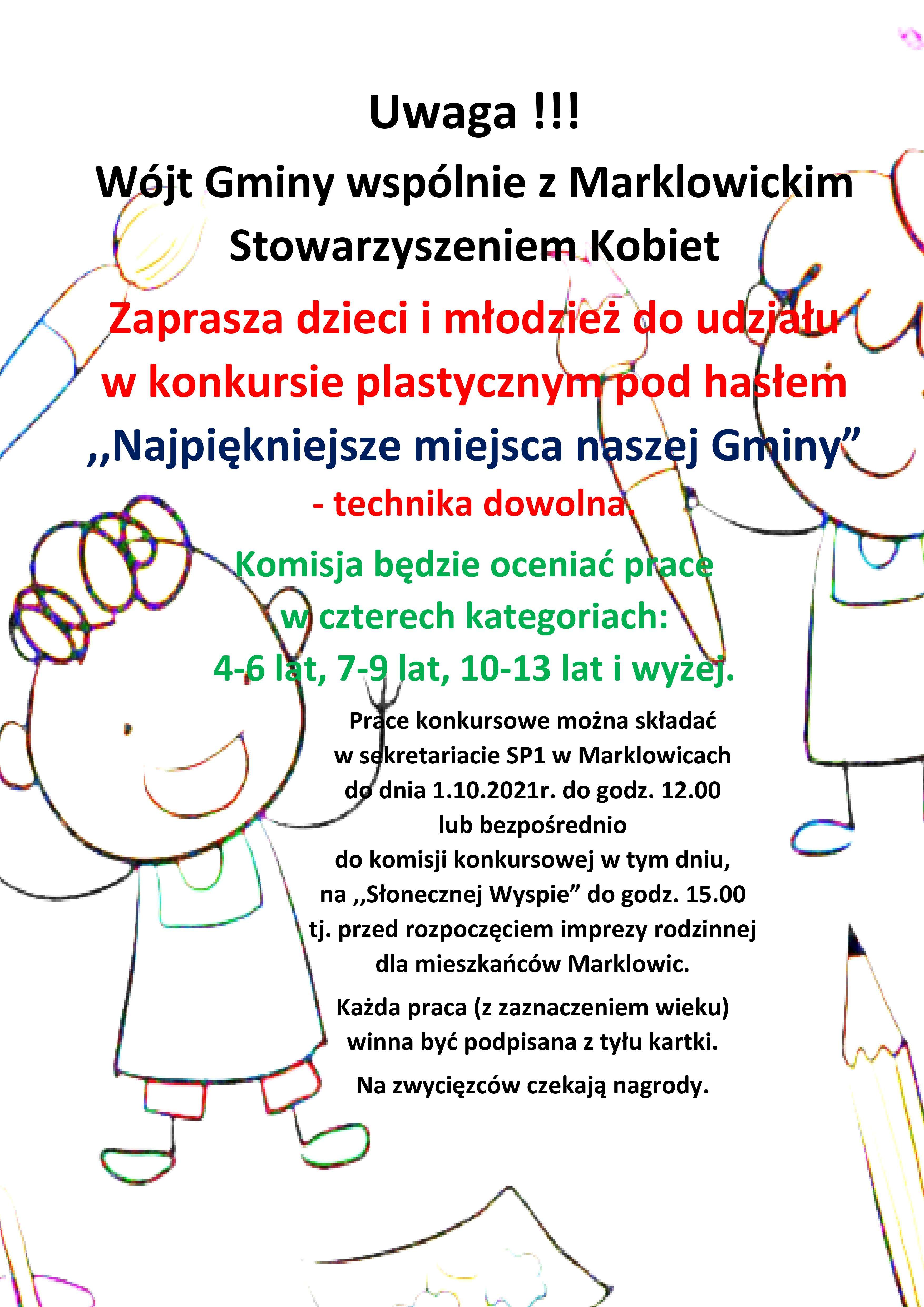 http://marklowice.pl/ Komisja będzie oceniała prace w czterech kategoriach: 4-6 lat, 7-9 lat, 10-13 lat i starszej młodzieży